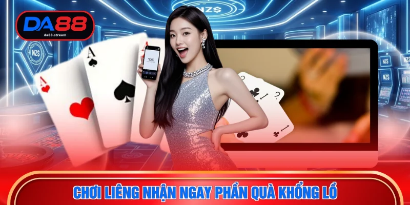 Game Bài DA88 2 Chơi liêng nhận ngay phần quà khổng lồ
